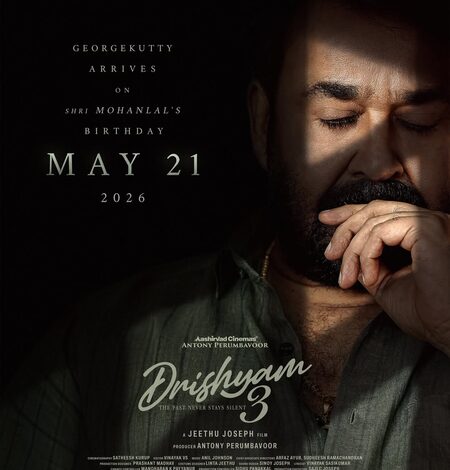 ‘Drishyam 3’ release pushed; To now reach the audience on Mohanlal’s birthday