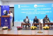 143 Manipur border villages with Myanmar to develop under Vibrant Villages Programme