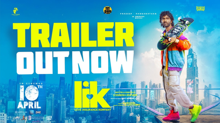 Vignesh Shivan’s ‘Love Insurance Kompany’ trailer released