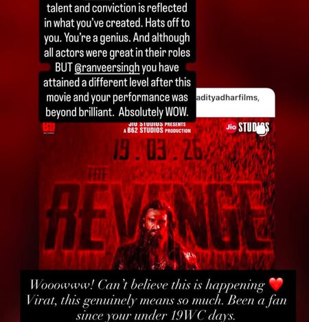 Virat Kohli calls Dhurandhar: The Revenge a ‘cinematic experience’; Aditya Dhar responds with gratitude