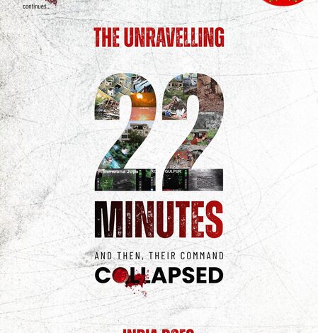 Unravelling of 22 minutes, then their command collapsed: Indian Army on Op Sindoor