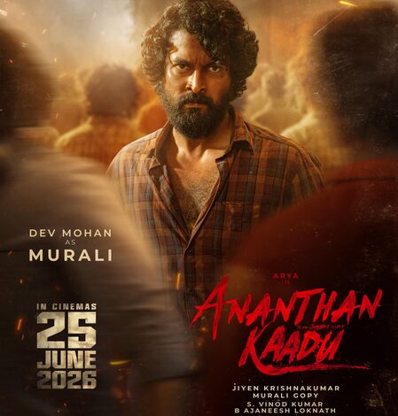 Dev Mohan plays Murali in Arya’s ‘Ananthan Kaadu’ Dev Mohan plays Murali in Arya’s ‘Ananthan Kaadu’