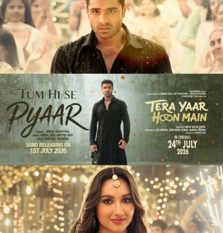 ‘Tum Hi Aana’ dream team reunites for ‘Tera Yaar Hoon Main‘s new track ‘Tum Hi Se Pyaar’