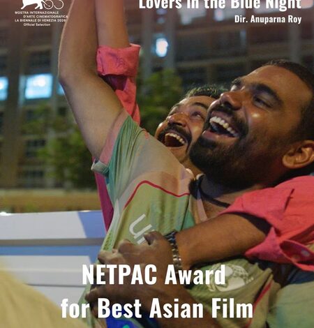 Anuparna Roy on Lovers in the Blue Night winning the NETPAC Award: A moment I’ll carry with me