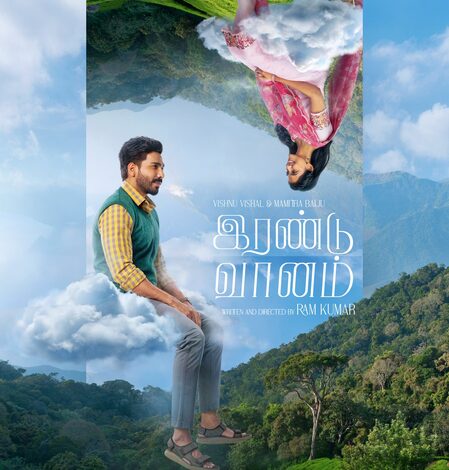 Vishnu Vishal, Mamitha Baiju’s ‘Irandu Vaanam’ to hit screens on October 23 Vishnu Vishal, Mamitha Baiju’s ‘Irandu Vaanam’ to hit screens on October 23