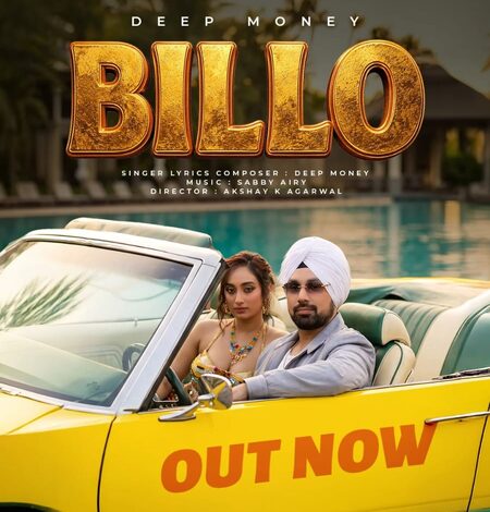 Deep Money on new party anthem ‘Billo’: ‘It blends Punjabi energy with a contemporary sound’